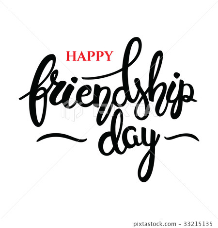 Friendship day phrase. Hand drawn lettering. Brush Friendship day phrase. Hand drawn lettering. Brush 33215135