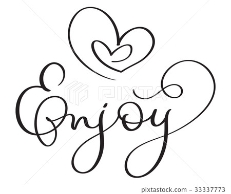 Enjoy word with hearts on white background. Hand Enjoy word with hearts on white background. Hand 33337773
