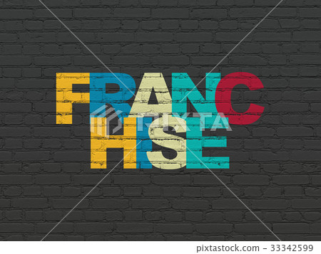 Business concept: Franchise on wall background Business concept: Franchise on wall background 33342599