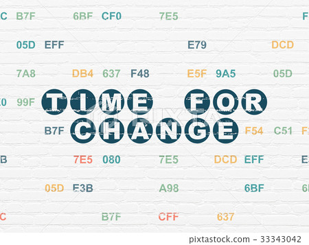 Time concept: Time for Change on wall background Time concept: Time for Change on wall background 33343042