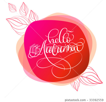 Hello autumn text on red abstract round background 33392559
