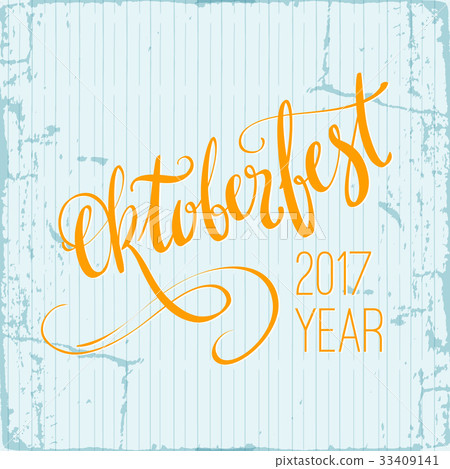 2017 Oktoberfest grunge poster with traditional 2017 Oktoberfest grunge poster with traditional 33409141