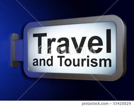 Vacation concept: Travel And Tourism on billboard Vacation concept: Travel And Tourism on billboard 33420829
