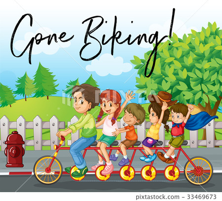 Family ride bike on road with phrase gone biking 33469673