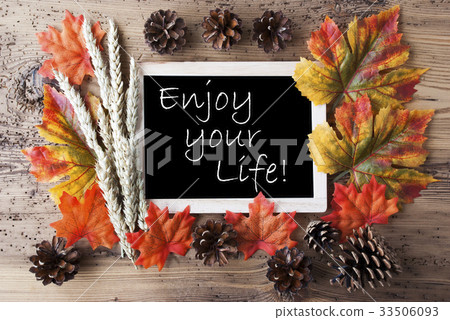 Chalkboard, Autumn Decoration, Enjoy Your Life 33506093
