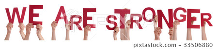 Hands Holding Red Word We Are Stronger 33506880