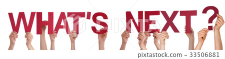 People Hands Holding Red Straight Word Whats Next 33506881
