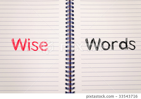Wise words concept on notebook Wise words concept on notebook 33543716