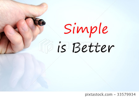 Simple is Better Concept Simple is Better Concept 33579934