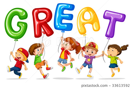 Children holding balloons with word great Children holding balloons with word great 33613592