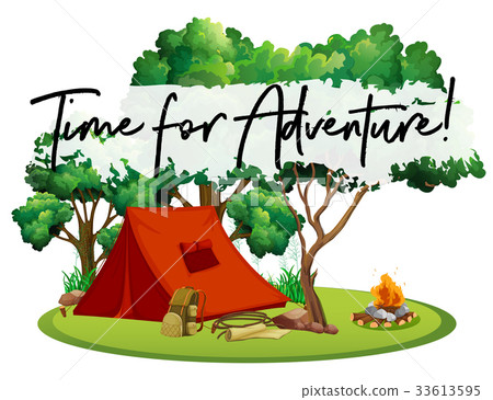 Camping site with phrase time for adventure Camping site with phrase time for adventure 33613595