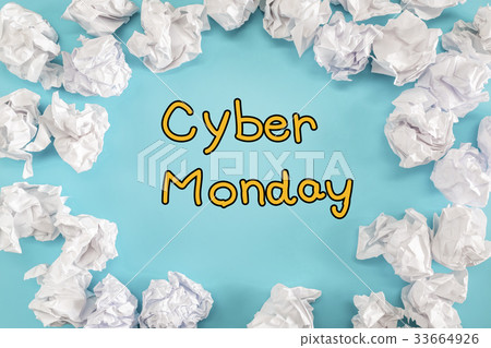 Cyber Monday text with crumpled paper balls Cyber Monday text with crumpled paper balls 33664926