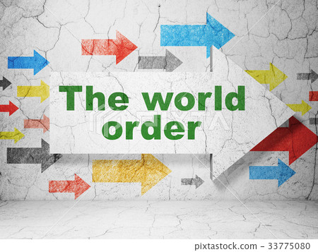 Politics concept: arrow with The World Order on 33775080