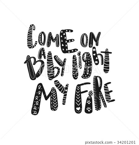Retro quote Come baby light fire 34201201