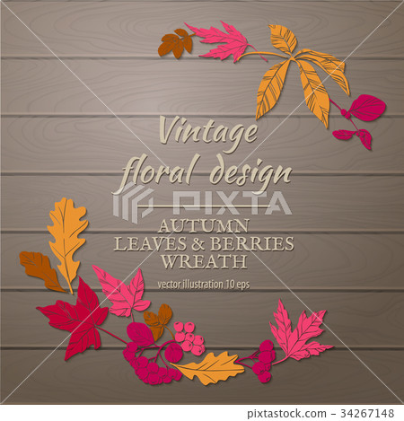 Wreath of autumn leaves and berries. Wreath of autumn leaves and berries. 34267148