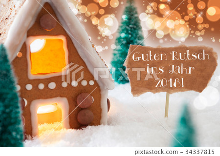 Gingerbread House,Guten Rutsch 2018 Means New Year 34337815