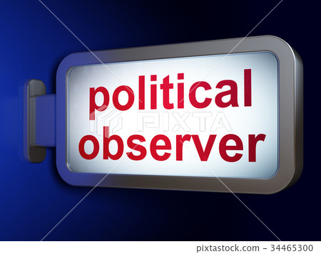Political concept: Political Observer on billboard 34465300