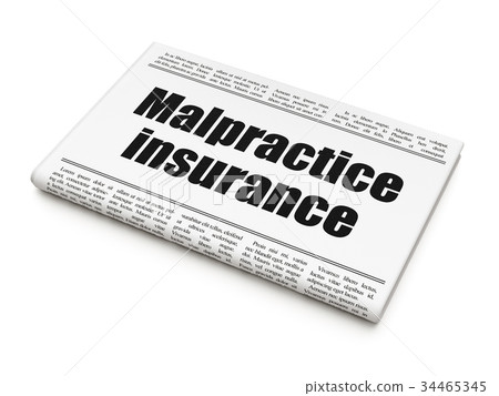 Insurance concept: newspaper headline Malpractice Insurance concept: newspaper headline Malpractice 34465345
