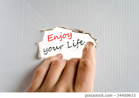 Enjoy your life Text Concept Enjoy your life Text Concept 34489633