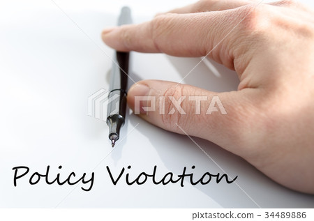 Policy Violation Hand Concept Policy Violation Hand Concept 34489886