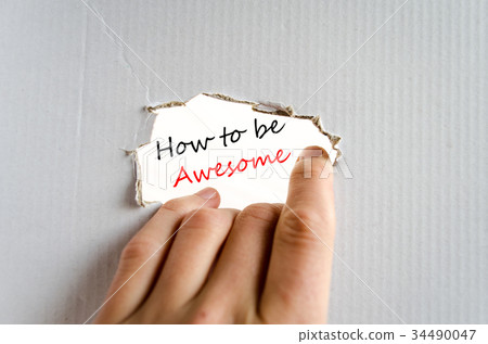How to be awesome Text Concept How to be awesome Text Concept 34490047