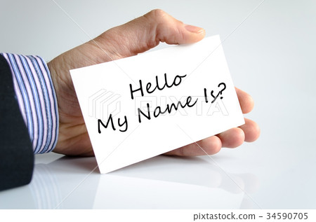 Hello my name is text concept Hello my name is text concept 34590705