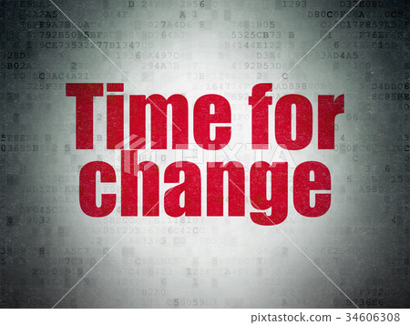 Time concept: Time for Change on Digital Data Time concept: Time for Change on Digital Data 34606308