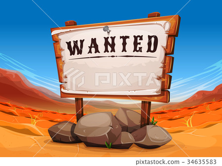 Wanted Wood SIgn On Far West Desert Landscape Wanted Wood SIgn On Far West Desert Landscape 34635583