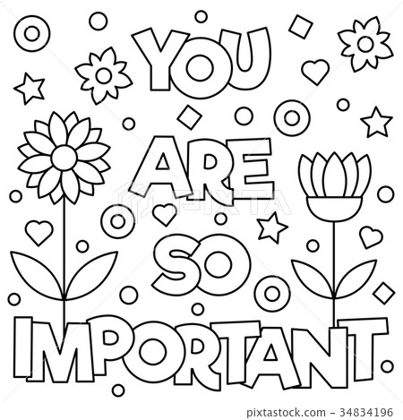 You are so important. Coloring page. Vector You are so important. Coloring page. Vector 34834196