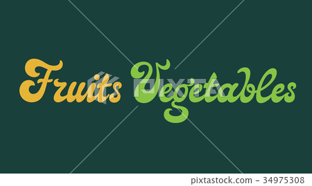 Fruits and vegetables vector inscription 34975308
