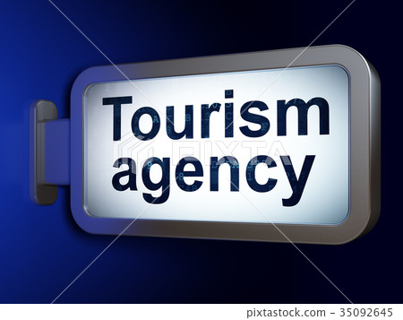 Tourism concept: Tourism Agency on billboard Tourism concept: Tourism Agency on billboard 35092645