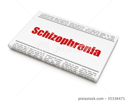 Medicine concept: newspaper headline Schizophrenia Medicine concept: newspaper headline Schizophrenia 35336471