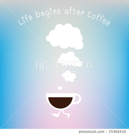 coffee and cloud with lettering .coffee quote coffee and cloud with lettering .coffee quote 35468438