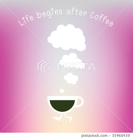 coffee and cloud with lettering .coffee quote coffee and cloud with lettering .coffee quote 35468439
