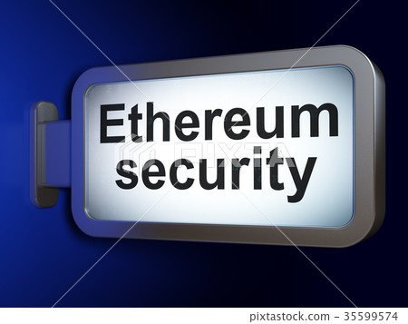 Cryptocurrency concept: Ethereum Security on Cryptocurrency concept: Ethereum Security on 35599574