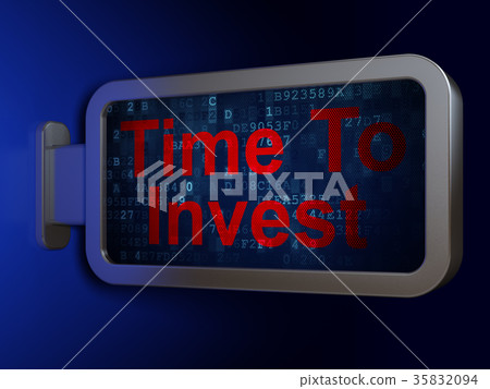 Timeline concept: Time To Invest on billboard Timeline concept: Time To Invest on billboard 35832094