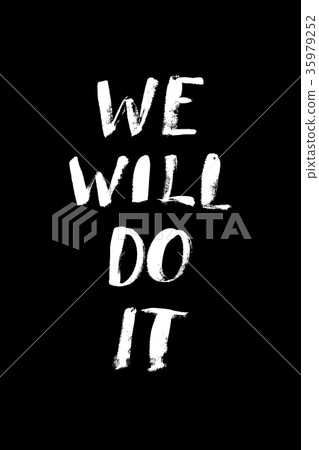 A positive word, calls for action. Phrase for A positive word, calls for action. Phrase for 35979252