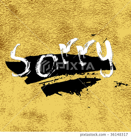 Sorry in calligraphy brush Sorry in calligraphy brush 36148317
