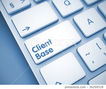 Client Base - Message on the  Keyboard Key. 3D. 36208526