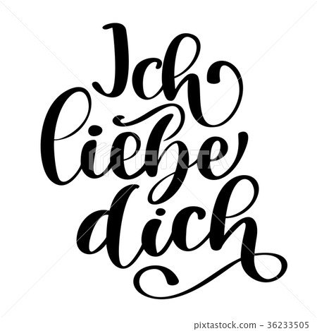 Handwritten text in German Ich liebe dich. Love Handwritten text in German Ich liebe dich. Love 36233505