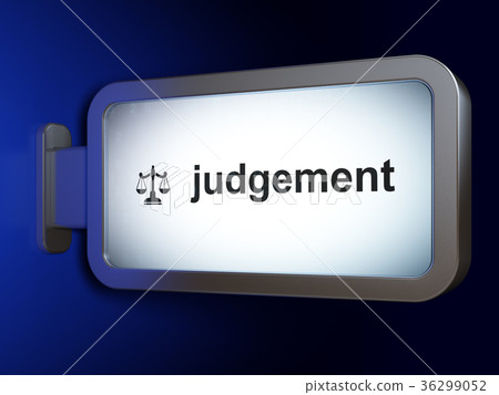 Law concept: Judgement and Scales on billboard Law concept: Judgement and Scales on billboard 36299052