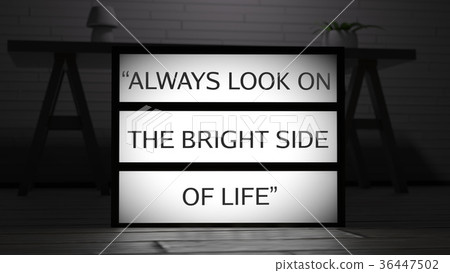 Always Look on the Bright Side of Life Lightbox 36447502