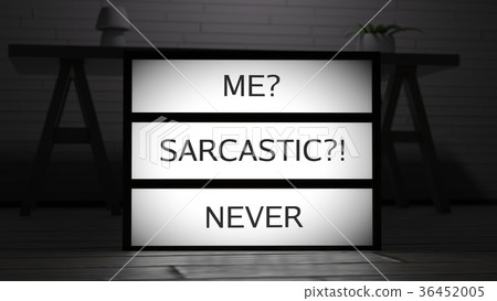 Me Sarcastic Never Lightbox Me Sarcastic Never Lightbox 36452005