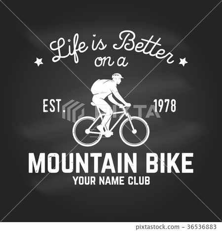 Life is better on a mountain bike. Vector Life is better on a mountain bike. Vector 36536883