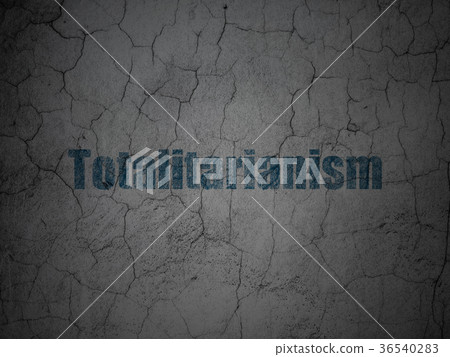 Politics concept: Totalitarianism on grunge wall Politics concept: Totalitarianism on grunge wall 36540283
