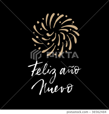 Feliz ano nuevo, Spanish Happy New Year greeting 36562484