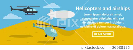Helicopters and airships banner horizontal concept Helicopters and airships banner horizontal concept 36988155