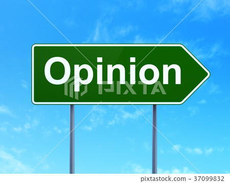 Marketing concept: Opinion on road sign background Marketing concept: Opinion on road sign background 37099832