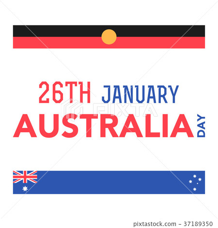 Australia Day on January 26th. Australia Day on January 26th. 37189350