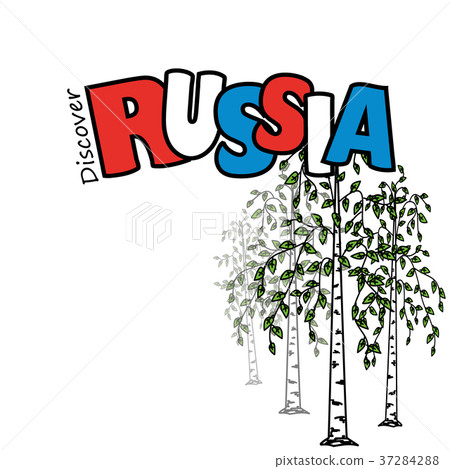 Discover Russia and birch on a white background Discover Russia and birch on a white background 37284288
